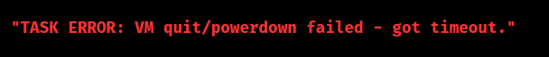proxmox error vm quit/powerdown failed
