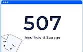 Why Does the 507 Insufficient Storage Error Happen